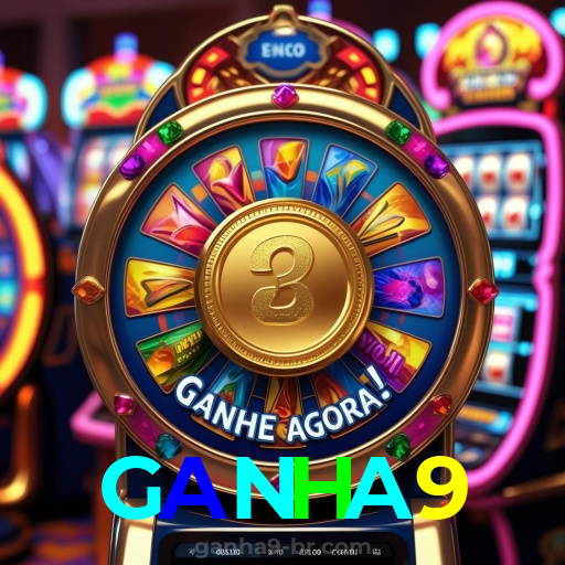 GANHA9：Cada giro nas slots é uma nova chance de mudar sua sorte!