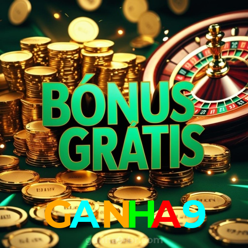 GANHA9:Onde sua sorte encontra o melhor cassino online e as apostas no futebol!